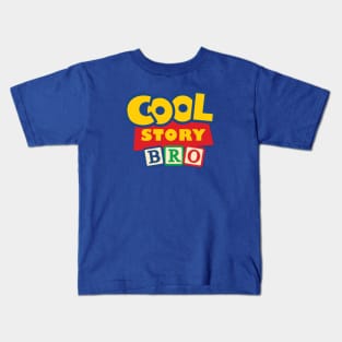 Cool Story, Bro Kids T-Shirt